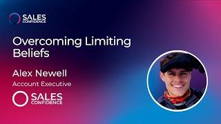 Overcoming Limiting Beliefs  Alex Newell Sales Confidence