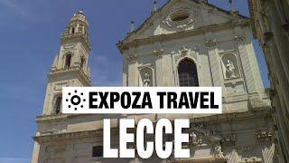 Lecce Italy Vacation Travel Video Guide