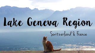 GENEVA  Places to Go in Lake Geneva Region - Switzerland & France Part 1