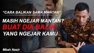 CARA MEMBUAT MANTAN KEMBALI Dengan Sendirinya Tanpa Harus Anda Kejar