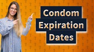 How old are condoms that expire in 2024?