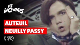 Les Inconnus - Auteuil Neuilly Passy