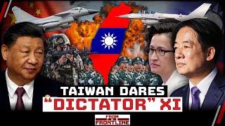 “Taiwan’s Independence Means War” as Xi Jinping’s Military Surrounds Taiwan  From The Frontline