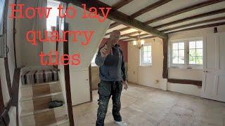 How to lay Quarry Tiles day One