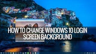 How to Change Windows 10 Login Screen Background  Techniqued