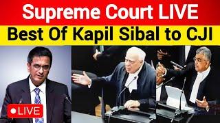 SUPREME COURT OF INDIA LIVE  Kapil Sibal To CJI DY Chandrachud Live  #supremecourt #law