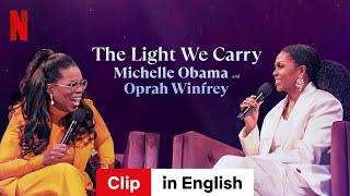 The Light We Carry Michelle Obama and Oprah Winfrey Clip  Trailer in English  Netflix