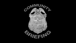 Milwaukee Police Department Community Briefing - August 25 2023 Officer Involved Shooting