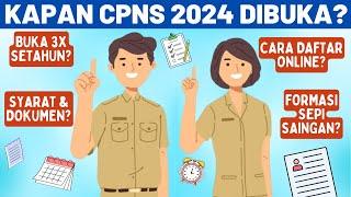 PREDIKSI KAPAN CPNS 2024 DIBUKA CARA DAFTAR ONLINE & SYARAT DOKUMEN TERBARU