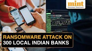 Ransomware Attack on 300 Banks Payments Systems Shut No Withdrawal from ATMs