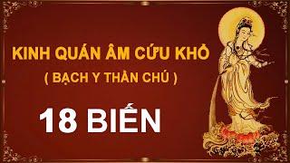 #3 KINH QUÁN ÂM CỨU KHỔ - 18 BIẾN - có chữ giọng Nữ–“ĐỌC KINH NÀY CÓ THỂ CỨU VỚT TRĂM NGÀN KHỔ ÁCH“