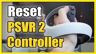 How to RESET PSVR2 Controller if Not Working on PS5 Fast Tutorial