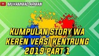 Kumpulan story wa keren versi kentrung 2019 part 1