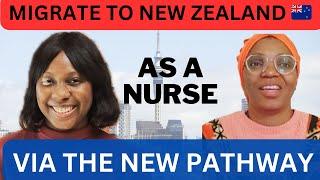 HOW TO MIGRATE TO NEW ZEALAND  AS A NURSE IN 2024 VIA THE NEW PATHWAY  START YOUR PROCESS NOW