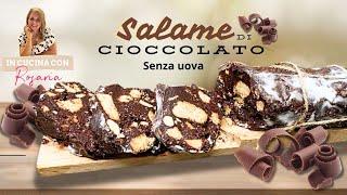 SALAME AL CIOCCOLATO  SENZA UOVA - FACILISSIMO