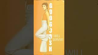 I WILL SURVIVEGOOGOOSH WASHINGTON 2003