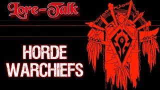 Lore-Talk Horde Warchiefs