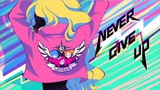 Never Give Up  Music Video  LoliRock