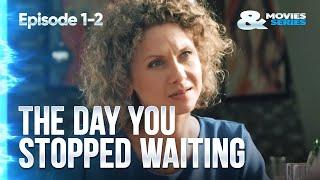 ▶️ The day you stopped waiting 1 - 2 episodes - Romance  Movies Films & Series
