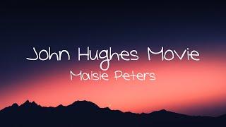 Maisie Peters - John Hughes Movie Lyrics