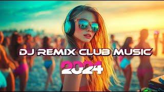 DANCE PARTY SONGS 2024  Mashups & Remixes Of Popular Songs  DJ Remix Club Music Dance Mix 2024