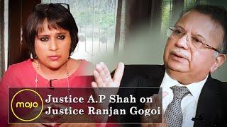 Ranjan Gogois Rajya Sabha Nomination & blistering criticism from A.P Shah. Brazen quid pro quo