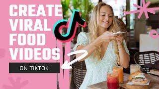 How to create viral food videos on TikTok - my best tips