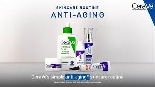 Simple Anti-Aging Routine  CeraVe Skincare