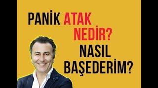 Panik Atak Nedir? Nasıl Başedilir?  Video 53  2019