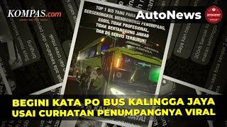 Viral Curhat Penumpang Bus Kalingga Jaya yang Ketinggalan Pesawat Begini Penjelasan PO Bus