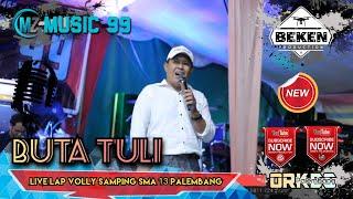 Pasukan MZ Music 99  Buta Tuli  Live Lap Samping SMA 13 Palembang  Beken Production