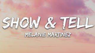 Melanie Martinez - Show & Tell Lyrics