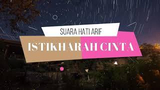 ISTIKHARAH CINTA SUARA HATI ARIF MUSIKALISASI PUISI SIGMA COVER