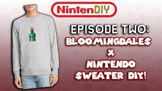 NINTENDIY - Episode 2 - Bloomingdales x Nintendo Sweater DIY