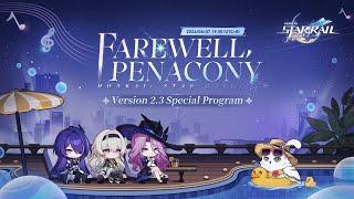 Version 2.3 Farewell Penacony Special Program  Honkai Star Rail