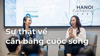 SỰ THẬT VỀ CÂN BẰNG CUỘC SỐNG  Hanoi Gathering 2023 - The Present Writer