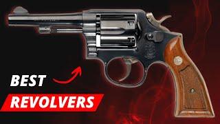 Best Revolvers Ever Made