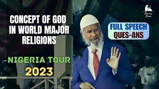 World Religions & Their Concepts  Full Talk + Q&A  Dr. Zakir in Nigeria 2023