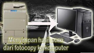 Simpan hasil scan dari fotocopy ke komputer