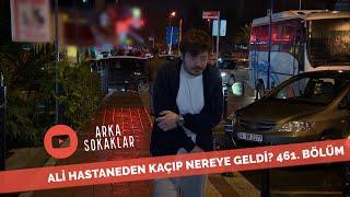 Ali Hastaneden Kaçıp Nereye Geldi? 461. Bölüm