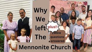 Why We Left The Mennonites Adoption Story Plus more Questions Answered