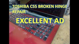 Laptop Broken Hinges Easy repair Toshiba C55 EXCELLENT AD