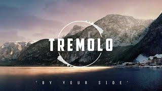 Tremolo - By Your Side  Stirring  New Age Chill Music 2024 Global #newagechillmusic2024 #chill