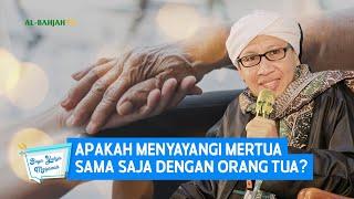 Apakah Menyayangi Mertua Sama Saja Dengan Orang Tua?  Buya Yahya Menjawab