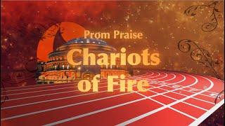 Prom Praise Chariots of Fire Live from Londons Royal Albert Hall