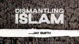 Dismantling Islam  Session 2