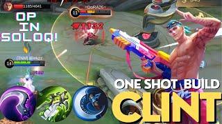 THIS ONE SHOT BUILD IS CRAZY  Clint Gameplay Mythic Mobile Legends
