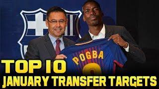 TOP 10 JANUARY Transfer Targets 2019  January Transfer News ft Pogba Alderweireld Hazard