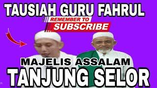 tausiah guru Fahrul majelis assalam  Tanjung Selor 