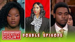 Double Episode Woman Comes To Court Certain Her Ex Is The Father  Paternity Court